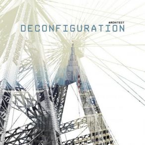 Download track Deconfiguration (Joe Farr Remix) Architect