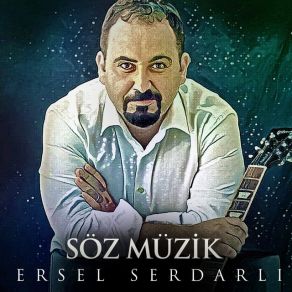 Download track Unutmak Ersel Serdarlı