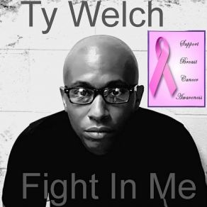 Download track Fight In Me Ty Welch