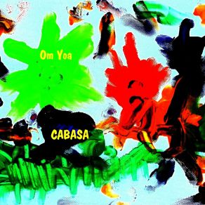 Download track Cabasa (Extended Mix) Om Yoa