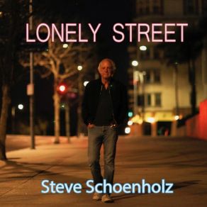 Download track On My Own Steve Schoenholz