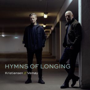 Download track Longing Ii' Øyvind Kristiansen, Jonas Kilmork Vemøy