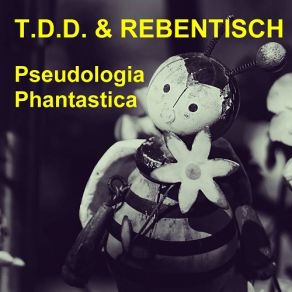 Download track Pseudologia Phantastica (ABBY COLE Remix) Rebentisch, T. D. D