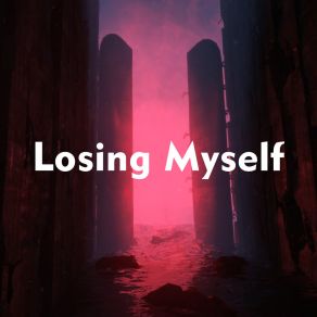 Download track Losing Myself Oblivion