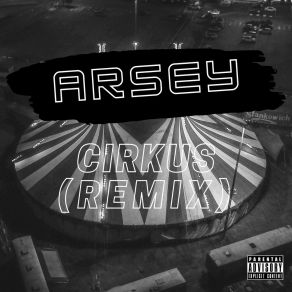 Download track Cirkus ARSEY