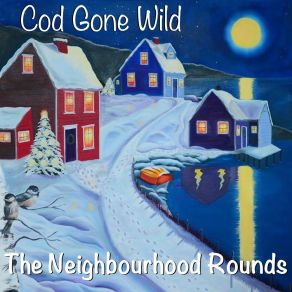 Download track I'll Never Be A Come From Away Cod Gone Wild