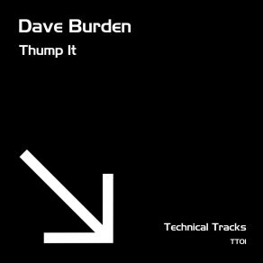 Download track Thump It Dave Burden