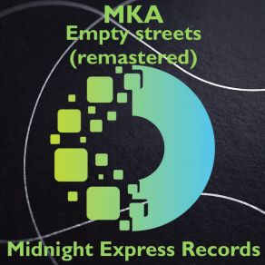 Download track Empty Streets (Remastered) MKA