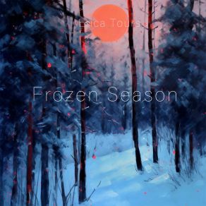 Download track Frozen Season Erica Tours