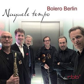 Download track Solamente Una Vez Manfred Preis, Esko Laine, Bolero Berlin, Martin Stegner, Helmut Nieberle, Raphael Haeger, Topo Gioia