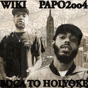 Download track Boca To Holyoke Wiki, Papo2oo4