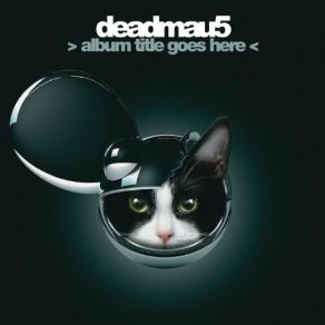 Download track Strobe (Live Version) Deadmau5