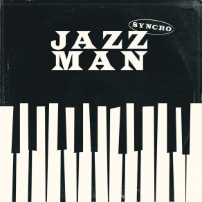 Download track Jazz Man Syncro