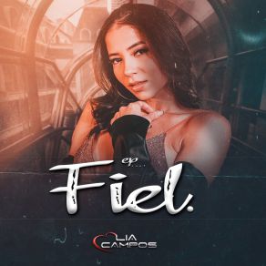 Download track Fiel Ao Meu Ficante Lia Campos