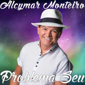 Download track Problema Seu Alcymar Monteiro