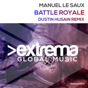 Download track Battle Royale (Dustin Husain Remix Radio Edit) Manuel Le Saux