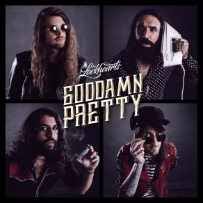 Download track Goddamn Pretty The Lockhearts