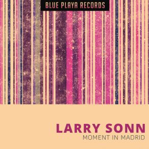 Download track Cha Cha Cha & For Gia (Original Mix) Larry Sonn