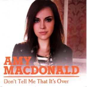 Download track Don'T Tell Me That It'S Over Amy Macdonald