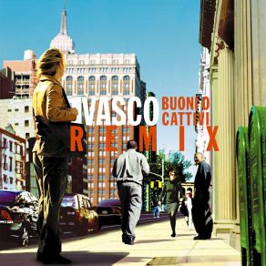 Download track Buoni O Cattivi (Remix By Scalambrin) Vasco Rossi