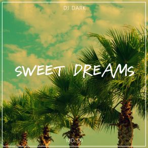 Download track Sweet Dreams (Radio Edit) MD. DJ