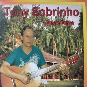 Download track Amigo De Verdade Tony Sobrinho