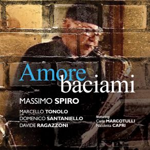 Download track Amore Baciami' Massimo Spiro