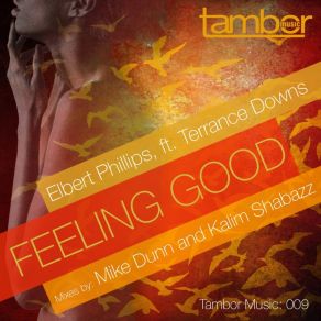 Download track Feeling Good (Mike Dunn Blackball Soulfrica TV Track) Elbert PhillipsTerrance Downs