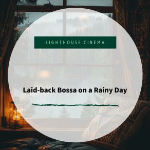 Download track Quiet Introspection On Rainy Days Lighthouse Cinema