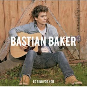 Download track I'D Sing For You Bastian Baker