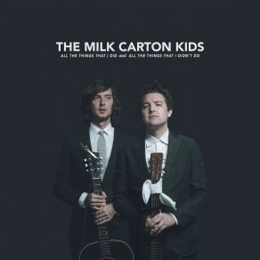 Download track A Sea Of Roses The Milk Carton Kids