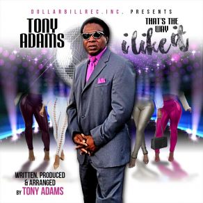 Download track That's The Way I Like It (Club Mix) Tony Adams