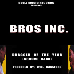 Download track Dragger Of The Year (Radio Version) Will HansfordBull Boy Mael