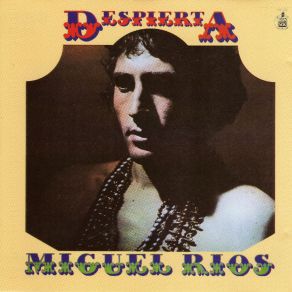 Download track Despierta Miguel Ríos