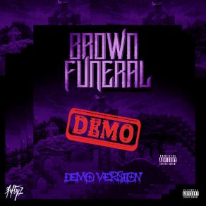 Download track X BrownxFuneral X (Gt Garza) (Demo) 3fifty7