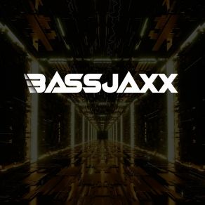 Download track Placement BASSJAXX