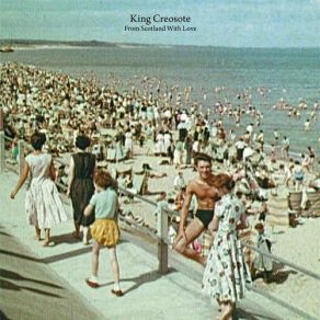 Download track Miserable Strangers King Creosote