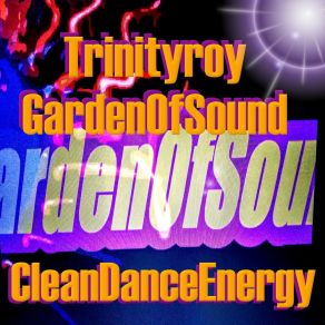 Download track Gardenofsound TrinityRoy