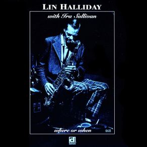 Download track The More I See You Ira Sullivan, Lin Halliday