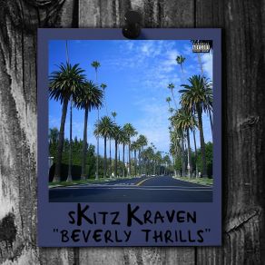 Download track Beverly Thrills Skitz Kraven