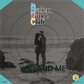 Download track You And Me (Radio Mix) Harlem Dance Club