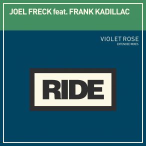 Download track Violet Rose (Extended Mix) Joel Freck, Frank Kadillac