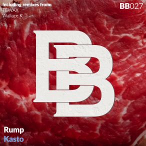 Download track Rump (Wallace K Remix) KastoK. Wallace