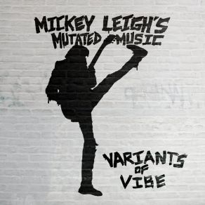 Download track No Fun Anymore Mickey Leigh's Mutated Music