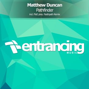 Download track Pathfinder (Original Mix) Matthew Duncan