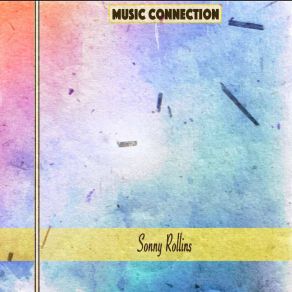 Download track On A Slow Boat To China (Remastered) The Sonny Rollins