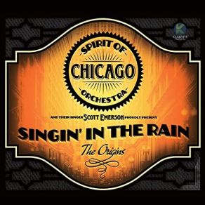 Download track Singin' In The Rain (Arr. Arthur Lange, 1929) Spirit Of Chicago Orchestra