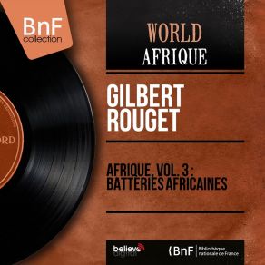 Download track Pour Ouvrir La Cérémonie De Lohou, Adioukrou Gilbert Rouget