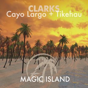 Download track Tikehau (Extended Mix) Clarks