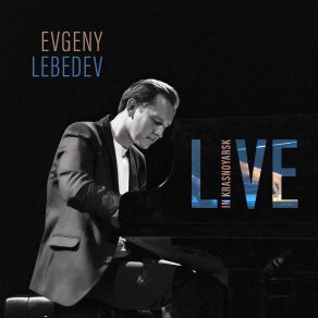 Download track Brigas Nunca Mais (Live) Evgeny Lebedev